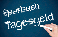 Tagesgeld anstatt Sparbuch